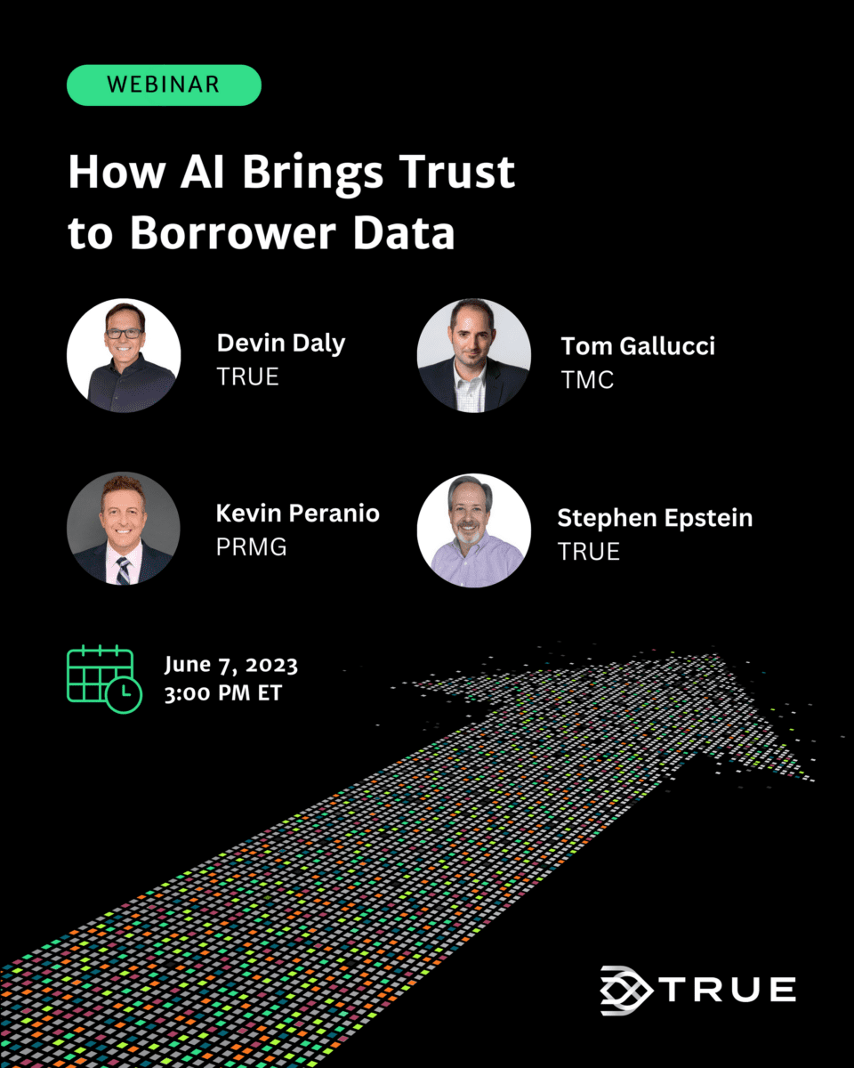 TRUE's Webinar: How AI Brings Trust to Borrower Data